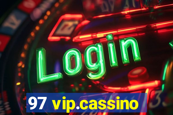 97 vip.cassino